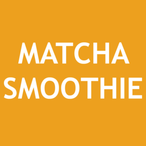 Matcha Smoothie